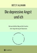Cover-Bild zum Titel 'Die depressive Angst und ich' von 'Dietz P. Allmann'