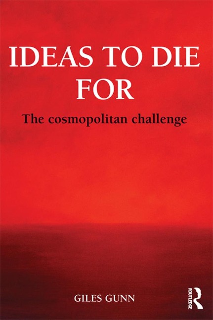 Ideas to Die For - Giles Gunn