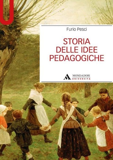 Storia delle idee pedagogiche - Furio Pesci