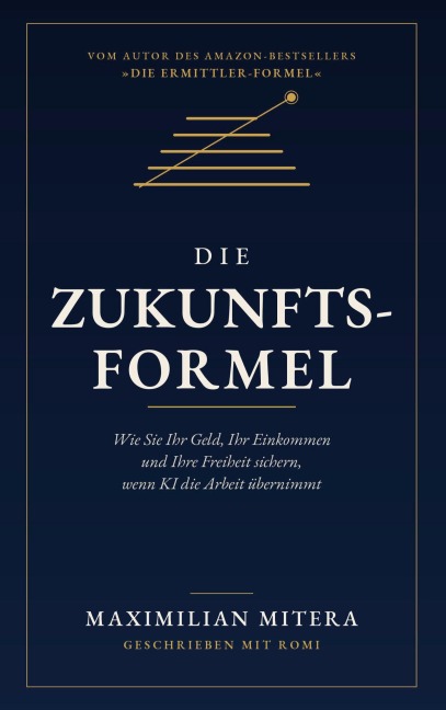 Die Zukunfts-Formel - Maximilian Mitera