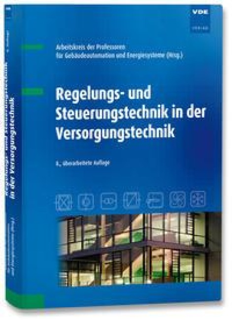 Regelungs- und Steuerungstechnik in der Versorgungstechnik - 