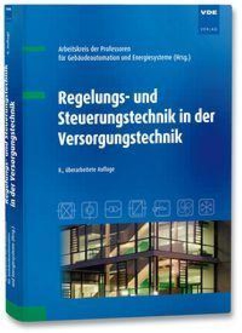 Regelungs- und Steuerungstechnik in der Versorgungstechnik - 