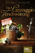Cover-Bild zum Titel 'Die Caravaggio-Verschwörung' von 'Nicole C. Vosseler'