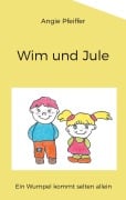 Cover-Bild zum Titel 'Wim und Jule' von 'Angie Pfeiffer'