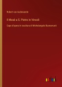 Cover-Bild zum Titel 'Il Mosè a S. Pietro in Vincoli' von 'Robert van Audenaerde'