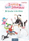 Ziemlich beste Schwestern - Mit Karacho in den Winter (Ziemlich beste Schwestern 3) - Sarah Welk