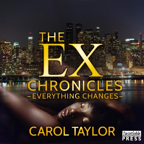 The Ex Chronicles - Carol Taylor