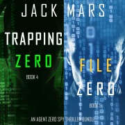 Cover-Bild zum Titel 'Agent Zero Spy Thriller Bundle: Trapping Zero (#4) and File Zero (#5)' von 'Jack Mars'