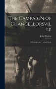 Cover-Bild zum Titel 'The Campaign of Chancellorsville: A Strategic and Tactical Study' von 'John Bigelow'