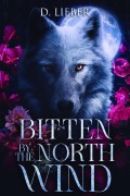 Cover-Bild zum Titel 'Bitten by the North Wind' von 'D. Lieber'