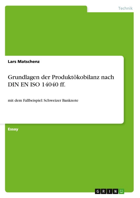 Grundlagen der Produktökobilanz nach DIN EN ISO 14040 ff. - Lars Matschenz