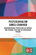 Cover-Bild zum Titel 'Postcolonialism Cross-Examined' von ''