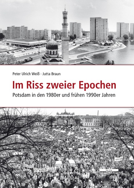 Im Riss zweier Epochen - Jutta Braun, Peter Ulrich Weiß