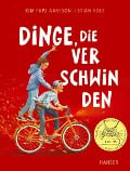 Cover-Bild zum Titel 'Dinge, die verschwinden' von 'Kim Fupz Aakeson, Stian Hole'