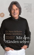 Cover-Bild zum Titel 'Mit den Händen sehen' von 'Hans-Wilhelm Müller-Wohlfahrt'
