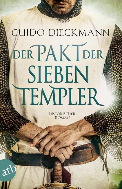 Der Pakt der sieben Templer - Guido Dieckmann