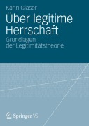 Cover-Bild zum Titel 'Über legitime Herrschaft' von 'Karin Glaser'
