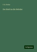 Der Brief an die Hebräer - F. R. Fricke