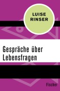 Cover-Bild zum Titel 'Gespräche über Lebensfragen' von 'Luise Rinser'