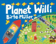 Cover-Bild zum Titel 'Planet Willi' von 'Birte Müller'
