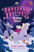 Cover-Bild zum Titel 'Daredevil Princess and the Grumpy Giant' von 'Belinda Murrell'