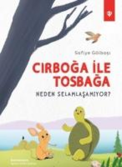 Cirboga Ile Tosbaga Neden Selamlasamiyor S - Safiye Gölbasi