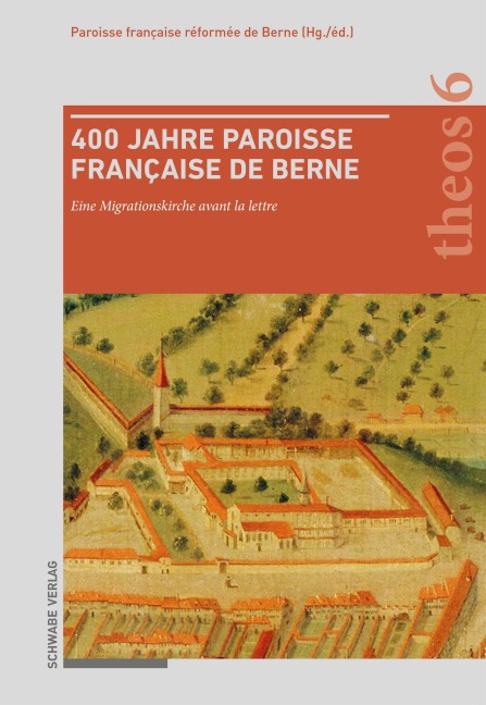 400 Jahre Paroisse française de Berne - 