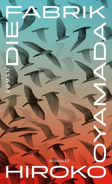 Die Fabrik - Hiroko Oyamada