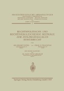 Rechtspolitische und Rechtsvergleichende Beiträge zum Zivilprozessualen Beweisrecht - Helmut Rühl, Fritz Abraham, Char Fragistas