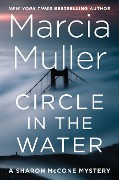 Cover-Bild zum Titel 'Circle in the Water' von 'Marcia Muller'