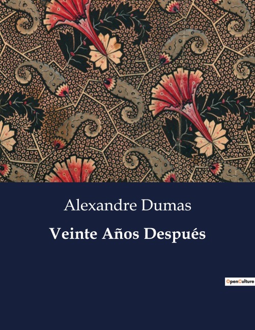 Veinte Años Después - Alexandre Dumas