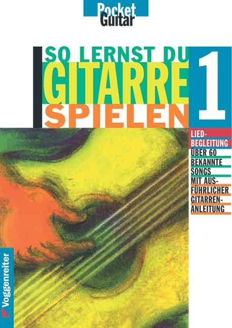 So lernst Du Gitarre spielen I - 