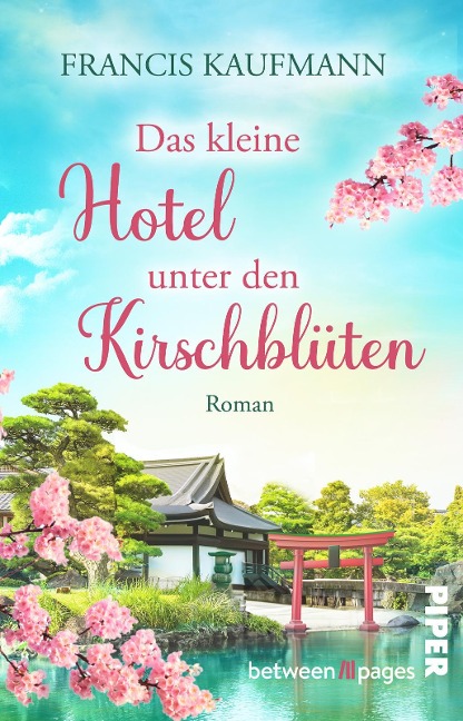 Das kleine Hotel unter den Kirschblüten - Francis Kaufmann