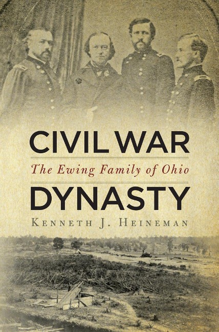 Civil War Dynasty - Kenneth J Heineman