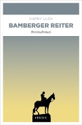 Cover-Bild zum Titel 'Bamberger Reiter' von 'Harry Luck'
