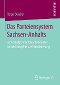 Das Parteiensystem Sachsen-Anhalts - Roger Stöcker