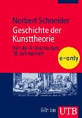 Geschichte der Kunsttheorie - Norbert Schneider