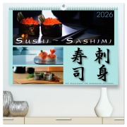 Cover-Bild zum Titel 'Sushi - Sashimi mit Anleitung für perfektes Gelingen (hochwertiger Premium Wandkalender 2026 DIN A2 quer), Kunstdruck in Hochglanz' von 'Wolf Kloss'