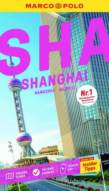 MARCO POLO Reiseführer E-Book Shanghai, Sozhou, Hangzhou - Françoise Hauser, Hans-Wilm Schütte, Volker Häring, Sabine Meyer-Zenk