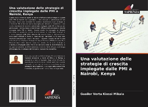 Una valutazione delle strategie di crescita impiegate dalle PMI a Nairobi, Kenya - Guailor Vertu Kiossi Mikala