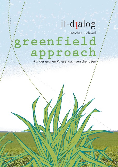 greenfield approach - Michael Schmid