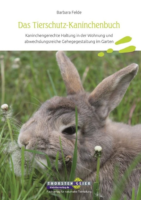 Das Tierschutz-Kaninchenbuch - Barbara Felde