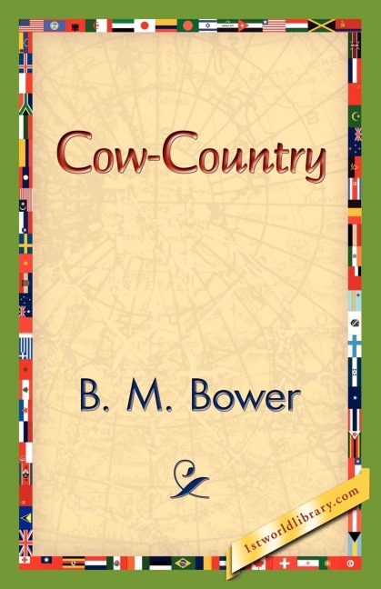 Cow-Country - B. M. Bower