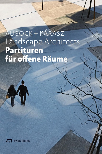Partituren für offene Räume - Maria Auböck, János Kárász