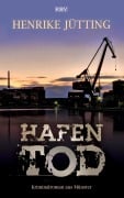 Cover-Bild zum Titel 'Hafentod' von 'Henrike Jütting'