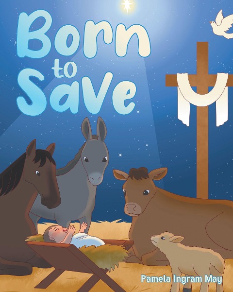 Born to SAVE - Pamela Ingram May