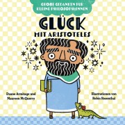 Cover-Bild zum Titel 'Glück mit Aristoteles. Bilderbuch' von 'Duane Armitage, Maureen McQuerry'