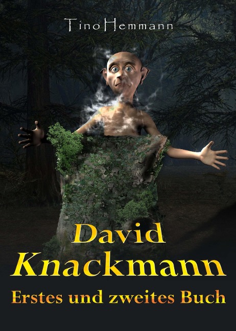 David Knackmann. Zwei Fantasy-Bücher in einem! - Tino Hemmann