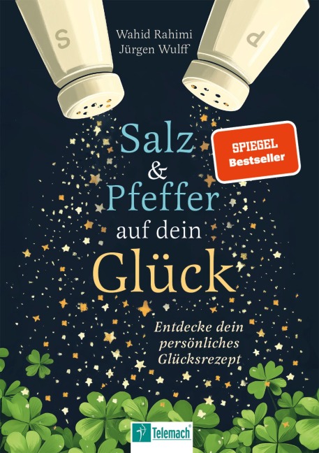 Salz und Pfeffer auf dein Glück - Jürgen Wulff, Wahid Rahimi