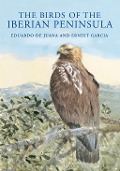 Cover-Bild zum Titel 'The Birds of the Iberian Peninsula' von 'Eduardo De Juana, Ernest Garcia'